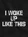 TeeStars Women's - I Woke Up Like This Hoodie