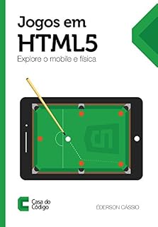 Livro Jogos em HTML5: Explore o mobile e física