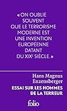 Essai sur les hommes de la terreur : Le perdant radical by 