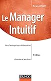 Le manager intuitif : Vers l'entreprise collaborative by 