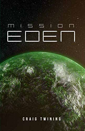 Mission: Eden by Craig Twining