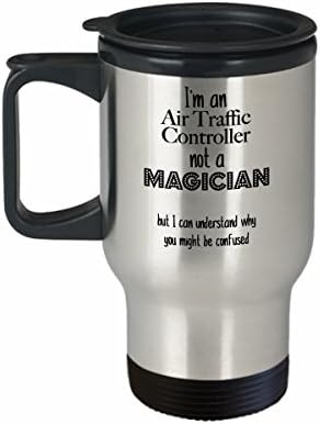 Air Traffic Controller Gift Travel Mug, I'm an Air Traffic Controller not a Magician Funny Stainless Steel Travel Mug