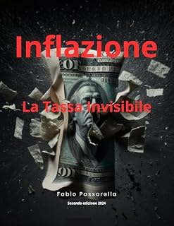 Livro INFLAZIONE - LA TASSA INVISIBILE : INFLAZIONE - LA TASSA INVISIBILE