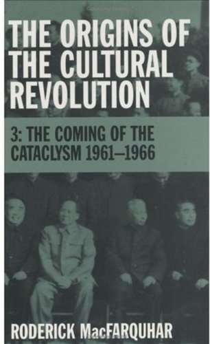 The Origins of the Cultural Revolution 3: The Coming of the Cataclysm 1961-1966