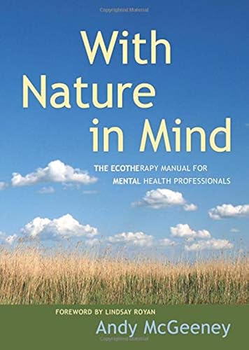 Download With Nature in Mind: The Ecotherapy Manual for Mental Health Professionals PDF