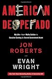 American Desperado: My Life--From Mafia Soldier to Cocaine Cowboy to Secret Government Asset cover