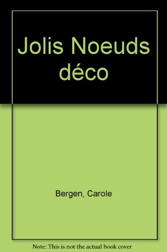 Jolis noeuds déco