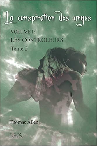 Amazon Fr La Conspiration Des Anges Tome 2 Allen Thomas Livres