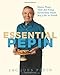 Essential Pepin: More Than 700 All-Time Favorites from My Life in Food - Book by Jacques Pépin