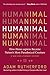 Humanimal: How Homo sapiens Became Nature's Most Paradoxical Creature-A New Evolutionary History