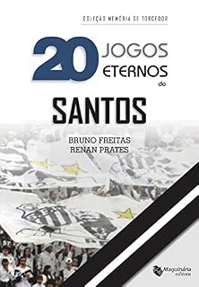 Livro Vinte Jogos Eternos do Santos