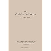 The Christian Girl Energy Journal