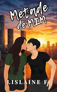 Livro Metade de Mim (Duologia Parte de Mim Livro 2)