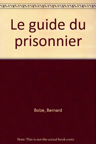 Le  guide du prisonnier