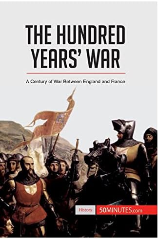 The Hundred Years' War (World History): Lace, William W