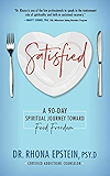 Satisfied: A 90-Day Spiritual Journey Toward Food Freedom