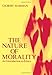 The Nature of Morality: An Introduction to Ethics