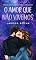 Livro O amor que não vivemos