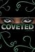 Coveted by
