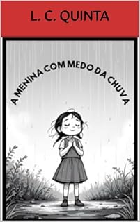 Livro A MENINA COM MEDO DA CHUVA