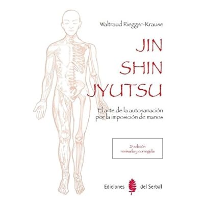 Jin Shin Jutsu. El arte autosanación (El arte de vivir) Jin Shin Jutsu. El arte autosanación (El arte de vivir)