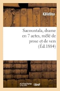 Book's Cover ofSacountala drame en 7 actes mêlé de prose et de vers