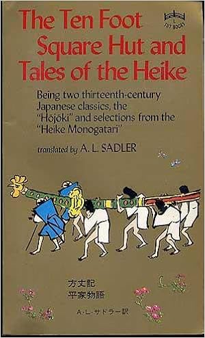 The Ten Foot Square Hut And Tales Of The Heike Kamo No Chomei A L Sadler Amazon Com Books