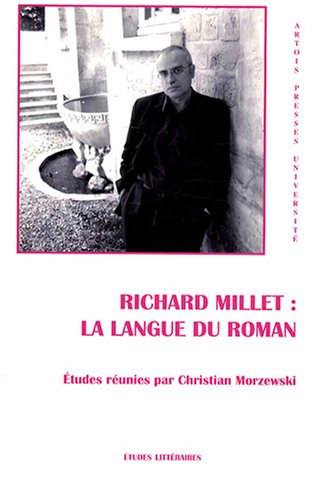 Richard Millet, la langue du roman