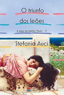 Livro O triunfo dos leões (A saga da família Florio vol. 2)