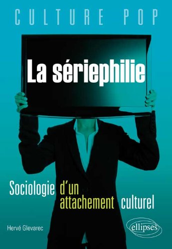 La  sériephilie