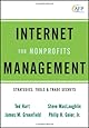 Internet Management for Nonprofits: Strategies, Tools and Trade Secrets (The AFP/Wiley Fund Development Series)