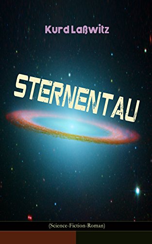 Sternentau (Science-Fiction-Roman): Die Pflanze vom Neptunsmond (German Edition)