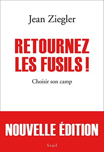 Retournez les fusils!: choisir son camp