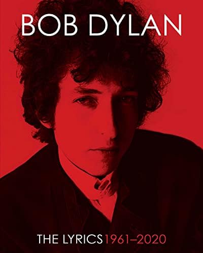 Bob Dylan All the Songs: The Story Behind Every Track Expanded