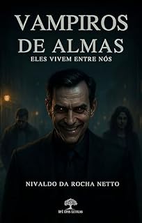Livro Vampiros de Almas: Eles Vivem Entre Nós