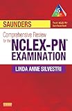 Saunders Comprehensive Review for the NCLEX-PN® Examination - E-Book (Saunders Comprehensive Review for Nclex-Pn)
