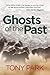 Ghosts of the Past by Tony Park