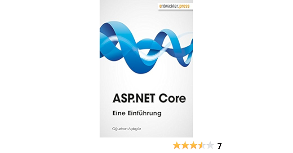 Asp Net Core Eine Einfuhrung Acikgoz Oguzhan Amazon Com Books