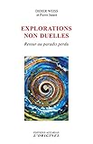Explorations non duelles : Retour au paradis perdu by 