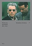 Historia mundial del cine I. II : Estados Unidos by 