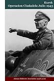 Image de Kursk Operacion Ciudadela Julio 1943 (Spanish Edition)