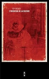 L' invention de la culture