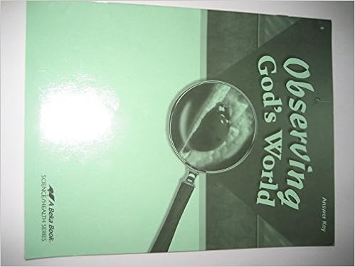 Observing God S World Grade 6 4th Edition Observing God S World A Beka Book Edward J Shewan Amazon Com Books Observing God S World Grade 6 4th Edition Observing God S World A Beka Book Edward J Shewan Amazon Com Books