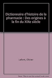 Dictionnaire d'histoire de la pharmacie