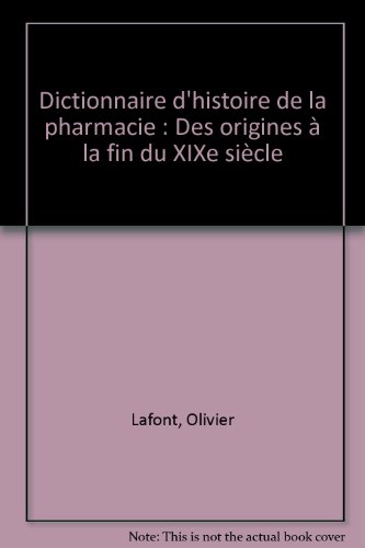 Dictionnaire d'histoire de la pharmacie