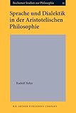 Sprache und Dialektik in der Aristotelischen Philosophie, Rehn, Rudolf, 9060323580