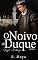 Livro O Noivo do Duque: Série Royal Weddings - Livro 1