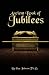 Ancient Book of Jubilees by Ken Johnson