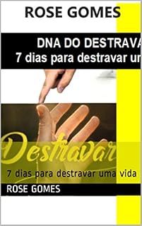 Livro DNA DO DESTRAVAR: 7 dias para destravar uma vida