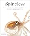 Spineless: Portraits of Marine Invertebrates, the Backbone of Life